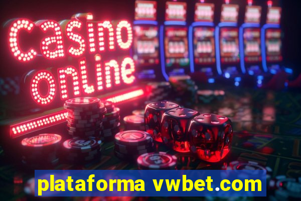 plataforma vwbet.com